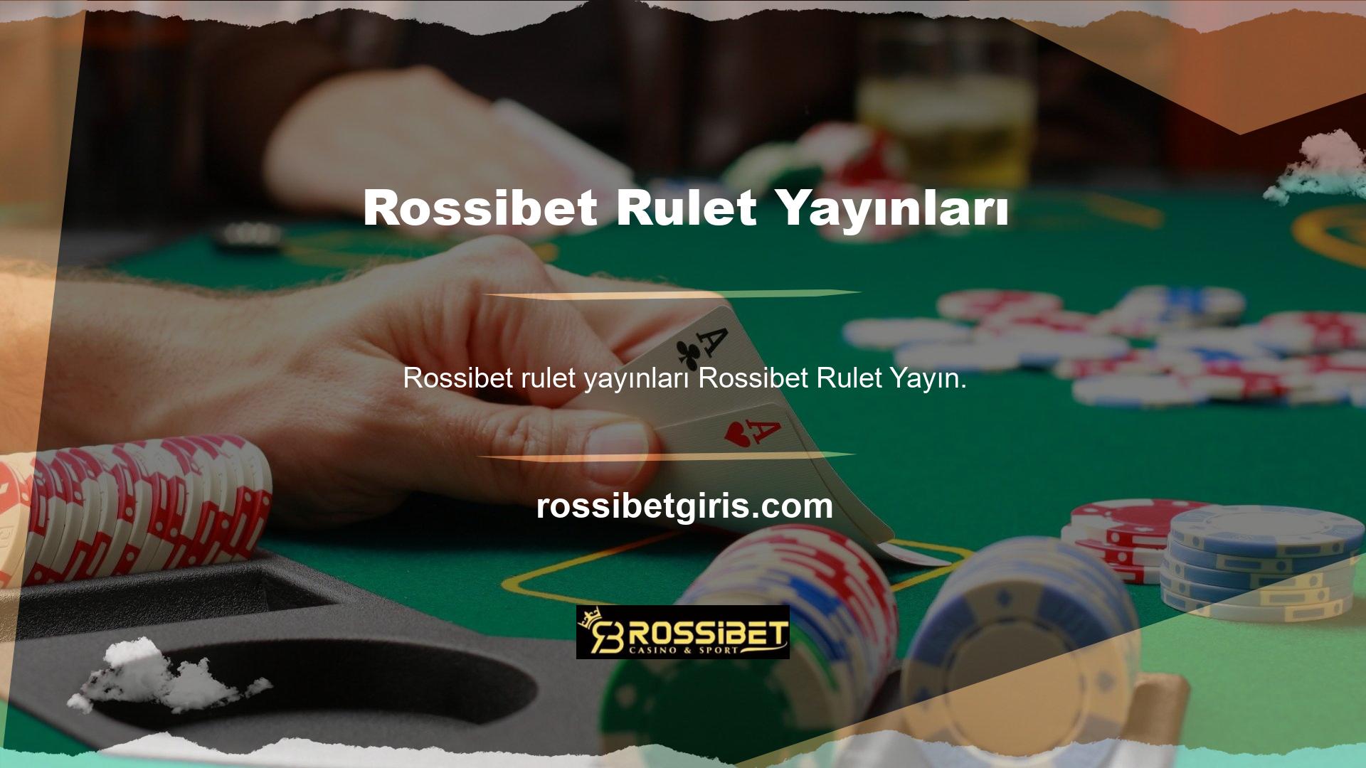 Rossibet Rulet Yayın Alternatifleri Canlı Casino menüsünde birçok farklı seçenekle yer almaktadır